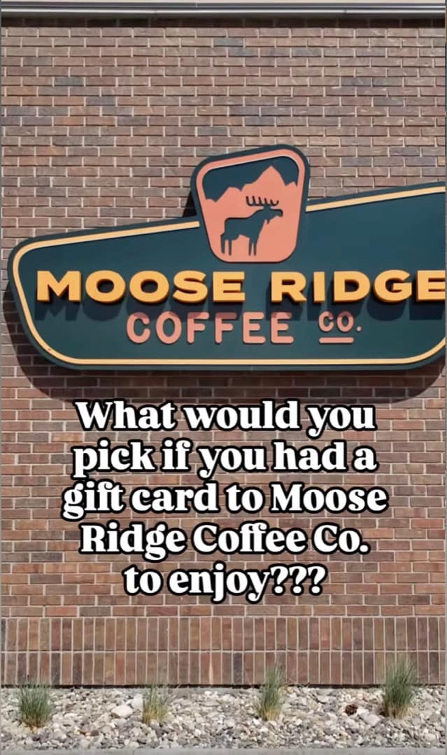 Moose Ridge Coffee Co. storefront sign, gift card reel
